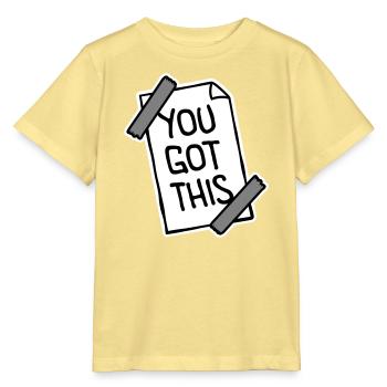 You Got This Motivierend Inspirierend Spruch Zitat - Stanley/Stella Kinder T-Shirt MINI CREATOR  - Gelb Viva  - Vorne