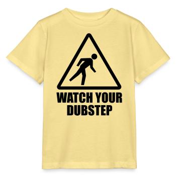 Watch your DUBstep - Parodie (Farbe änderbar) - Stanley/Stella Kinder T-Shirt MINI CREATOR  - Gelb Viva  - Vorne