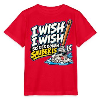 I Wish I Wish – Lustiger Putz Spruch - Stanley/Stella Kinder T-Shirt MINI CREATOR  - Rot - Vorne - Jaiden (125cm)