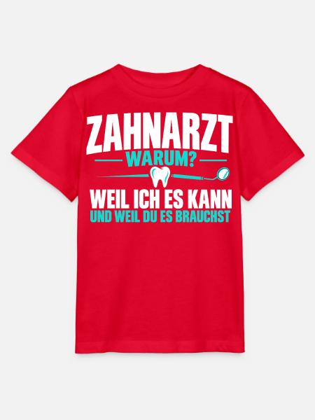 Zahnarzt warum? – Lustiger Zahnarzt Spruch - Stanley/Stella Kinder T-Shirt MINI CREATOR  - Rot