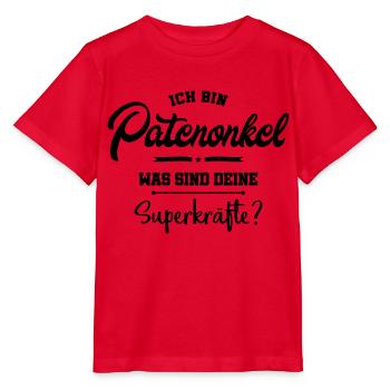 patenonkel spruch superkraefte - Stanley/Stella Kinder T-Shirt MINI CREATOR  - Rot - Vorne - Jaiden (125cm)