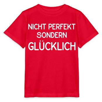 Nicht perfekt sondern glücklich - Stanley/Stella Kinder T-Shirt MINI CREATOR  - Rot - Vorne - Jaiden (125cm)