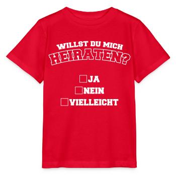 Will you marry me? Yes, no, maybe - Stanley/Stella MINI CREATOR Kids’ T-Shirt - red - Front - Jaiden (125cm)