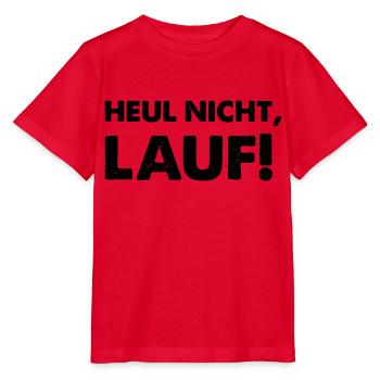 heul nicht lauf - Stanley/Stella Kinder T-Shirt MINI CREATOR  - Rot - Vorne - Jaiden (125cm)