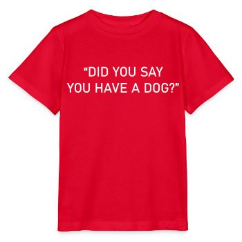 Hund Dog - Stanley/Stella Kinder T-Shirt MINI CREATOR  - Rot - Vorne - Jaiden (125cm)