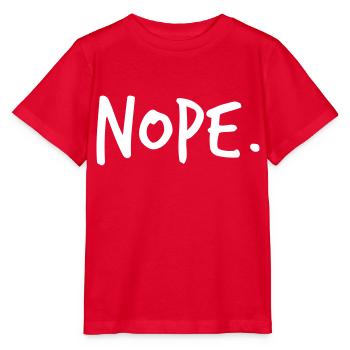 Nope with cool typo. "Nope" motif. - Stanley/Stella MINI CREATOR Kids’ T-Shirt - red - Front - Jaiden (125cm)