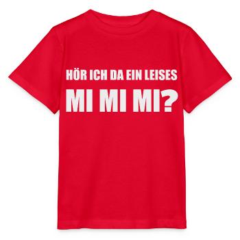 Hör ich da ein leises Mimimi? - Stanley/Stella Kinder T-Shirt MINI CREATOR  - Rot - Vorne - Jaiden (125cm)