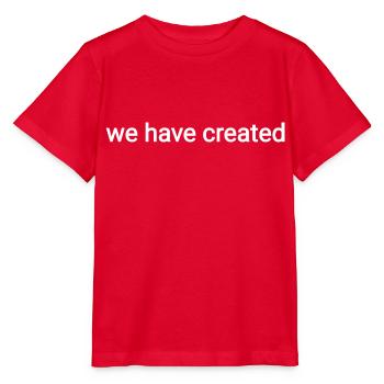 We have created - Stanley/Stella MINI CREATOR Kids’ T-Shirt - red - Front - Jaiden (125cm)