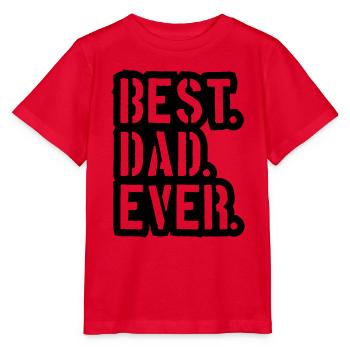 cachet text dad best ever amour papa meilleur monde v - T-shirt bio MINI CREATOR Stanley/Stella Enfant - rouge - Devant - Jaiden (125cm)