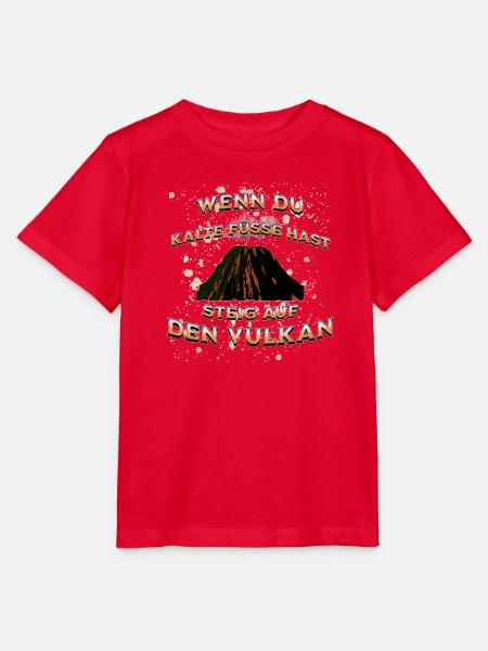 WENN DU KALTE FÜSSE HAST, steig auf den Vulkan - Stanley/Stella Kinder T-Shirt MINI CREATOR  - Rot