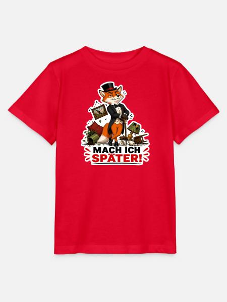 Mach ich später – Frecher Fuchs - Stanley/Stella Kinder T-Shirt MINI CREATOR - Rot