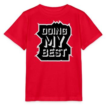 Doing My Best Funny Honest Motivational Saying - Stanley/Stella MINI CREATOR Kids’ T-Shirt - red - Front - Jaiden (125cm)