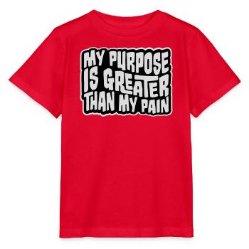 My Purpose Is Greater Than My Pain Sinn Zitat Logo - Stanley/Stella Kinder T-Shirt MINI CREATOR  - Rot - Vorne - Jaiden (125cm)