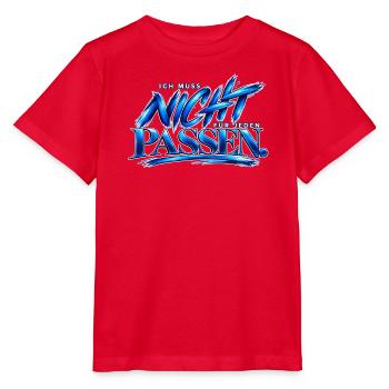 Ich muss nicht für jeden passen – Selbstliebe  - Stanley/Stella Kinder T-Shirt MINI CREATOR  - Rot - Vorne - Jaiden (125cm)