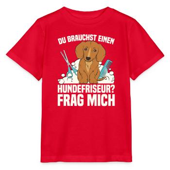 Du brauchst einen Hundefriseur? Frag mich - Stanley/Stella Kinder T-Shirt MINI CREATOR  - Rot - Vorne - Jaiden (125cm)