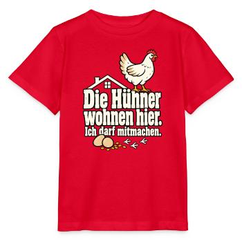 Hühnerhalter Hühnerhaltung Hühner Spruch - Stanley/Stella Kinder T-Shirt MINI CREATOR  - Rot - Vorne - Jaiden (125cm)