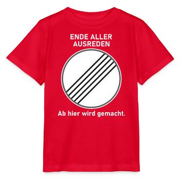 Ende aller Ausreden - Ab hier wird gemacht - Stanley/Stella Kinder T-Shirt MINI CREATOR  - Rot - Vorne - Jaiden (125cm)