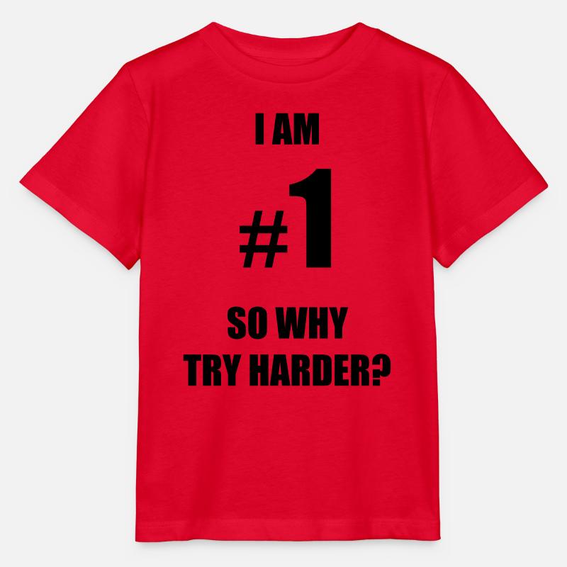 I am number 1, so why try harder? - Stanley/Stella Kinder T-Shirt MINI CREATOR  - Rot