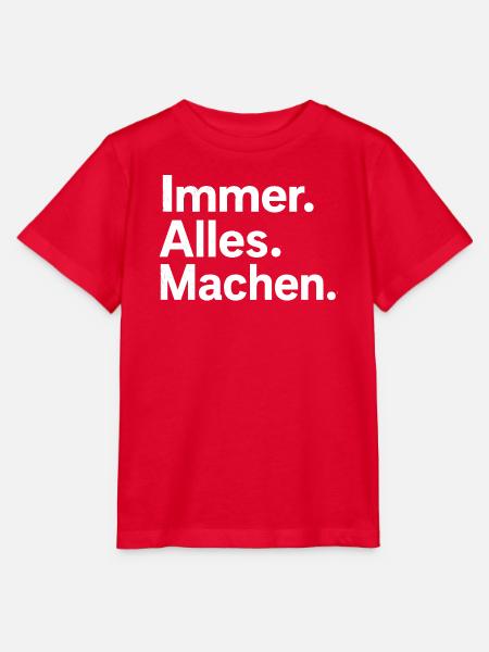Immer. Alles. Machen. - Stanley/Stella Kinder T-Shirt MINI CREATOR - Rot