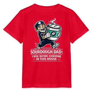 Sourdough Dad Geht Immer Als Erster Auf - Stanley/Stella Kinder T-Shirt MINI CREATOR  - Rot - Vorne - Jaiden (125cm)