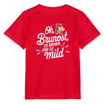 Oh- Brunost so brown and so mild - Stanley/Stella MINI CREATOR Kids’ T-Shirt - red - Front - Jaiden (125cm)