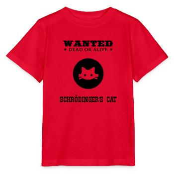 WANTED - Schrödinger's Cat - T-shirt bio MINI CREATOR Stanley/Stella Enfant - rouge - Devant - Jaiden (125cm)