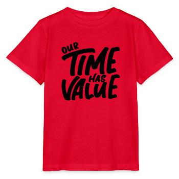 Our Time Has Value - Stanley/Stella MINI CREATOR Kids’ T-Shirt - red - Front - Jaiden (125cm)