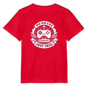 No Hacks Just Skill - Stanley/Stella MINI CREATOR Kids’ T-Shirt - red - Front - Jaiden (125cm)