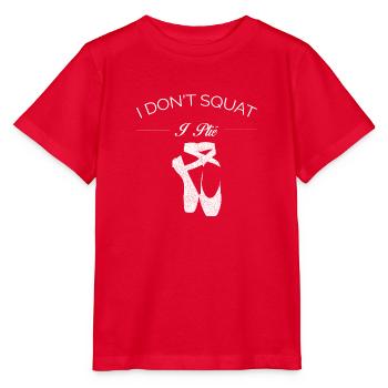 BALLETT I DON'T SQUAT I PLIE SHIRT - Stanley/Stella Kinder T-Shirt MINI CREATOR  - Rot - Vorne - Jaiden (125cm)