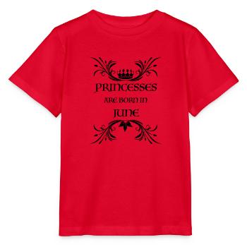 Birthday PRINCESSES are born in June JUNK - Stanley/Stella MINI CREATOR Kids’ T-Shirt - red - Front - Jaiden (125cm)