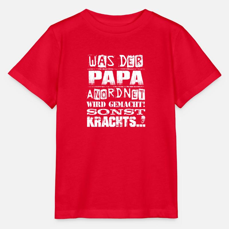 Beruf - Was der Papa anordnet, wird gemacht... - Stanley/Stella Kinder T-Shirt MINI CREATOR  - Rot