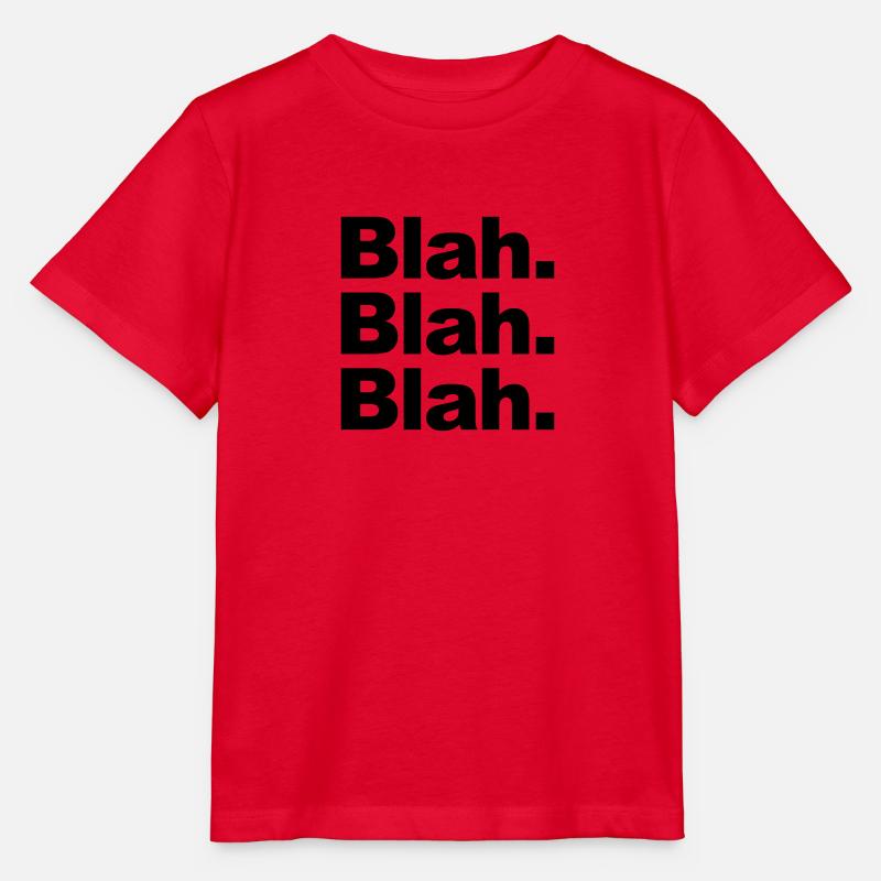 Blah. Blah. Blah. - T-shirt bio MINI CREATOR Stanley/Stella Enfant - rouge