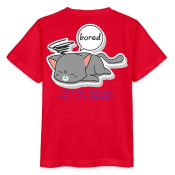 Gelangweilte Katze rastet sich aus - Stanley/Stella Kinder T-Shirt MINI CREATOR  - Rot - Hinten - Jaiden (125cm)