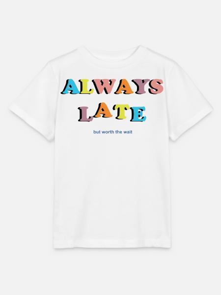 Buntes Always Late Typografie Design T-Shirt - Stanley/Stella Kinder T-Shirt MINI CREATOR - Weiß