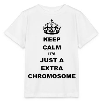 Keep Calm c’est juste un chromosome supplémentaire. - T-shirt bio MINI CREATOR Stanley/Stella Enfant - blanc - Devant - Maike (125cm)