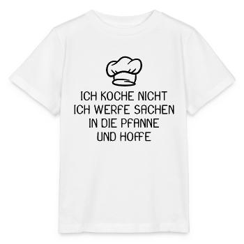 Koch Kochen Spruch lustig - Stanley/Stella Kinder T-Shirt MINI CREATOR  - Weiß - Vorne - Maike (125cm)