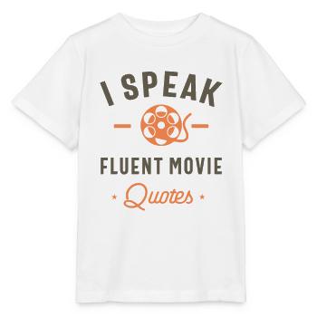 I Speak Fluent Movie Quotes Funny Movie Lover - Stanley/Stella MINI CREATOR Kids’ T-Shirt - white - Front - Maike (125cm)