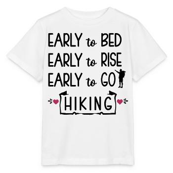 Tôt pour se coucher tôt pour se lever tôt pour faire de la randonnée - T-shirt bio MINI CREATOR Stanley/Stella Enfant - blanc - Devant - Maike (125cm)