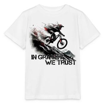 Downhill Schwerkraft Vertauen MTB Geschenk - Stanley/Stella Kinder T-Shirt MINI CREATOR  - Weiß - Vorne - Maike (125cm)