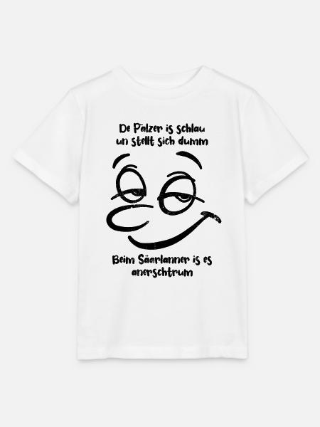Der Pfälzer ist schlau und stellt sich dumm - Stanley/Stella Kinder T-Shirt MINI CREATOR  - Weiß