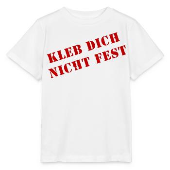 kleb dich nicht fest fang an zu denken - Stanley/Stella Kinder T-Shirt MINI CREATOR  - Weiß - Vorne - Maike (125cm)