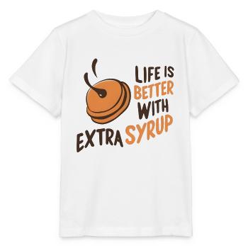 Life is Better with Extra Syrup - Stanley/Stella MINI CREATOR Kids’ T-Shirt - white - Front - Maike (125cm)