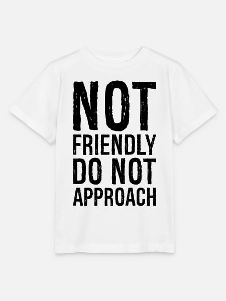 not friendly do not approach - Stanley/Stella Kinder T-Shirt MINI CREATOR  - Weiß