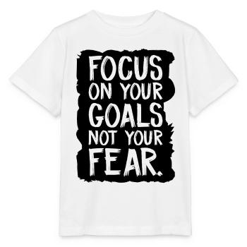 Concentrez-vous sur vos objectifs, pas sur votre peur - T-shirt bio MINI CREATOR Stanley/Stella Enfant - blanc - Devant - Maike (125cm)