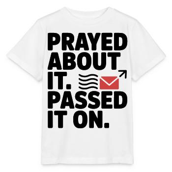 Prayed About It Passed It On Prayer - Stanley/Stella MINI CREATOR Kids’ T-Shirt - white - Front - Maike (125cm)