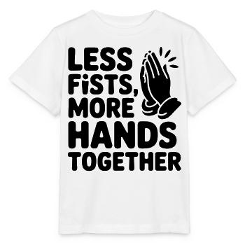 Less Fists More Hands Together Gebet - Stanley/Stella Kinder T-Shirt MINI CREATOR  - Weiß - Vorne - Maike (125cm)