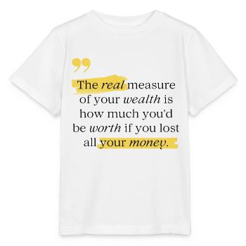 The Real Measure Of Your Worth - Stanley/Stella MINI CREATOR Kids’ T-Shirt - white - Front - Maike (125cm)