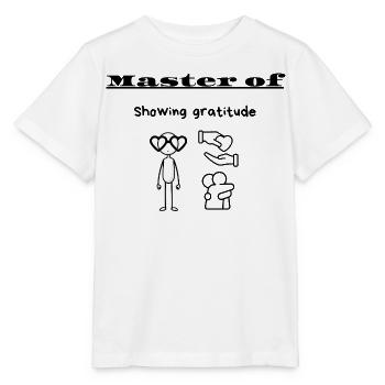 Master of Showing gratitude - Stanley/Stella MINI CREATOR Kids’ T-Shirt - white - Front - Maike (125cm)