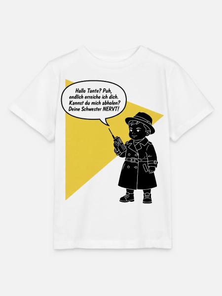 Hallo Tante - Abholen? Dein Schwester nervt lustig - Stanley/Stella Kinder T-Shirt MINI CREATOR - Weiß