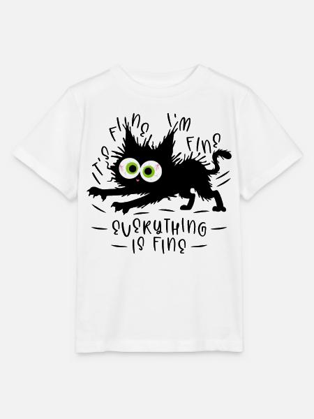 It's fine I'm fine Everything is fine - Katze - Stanley/Stella Kinder T-Shirt MINI CREATOR  - Weiß